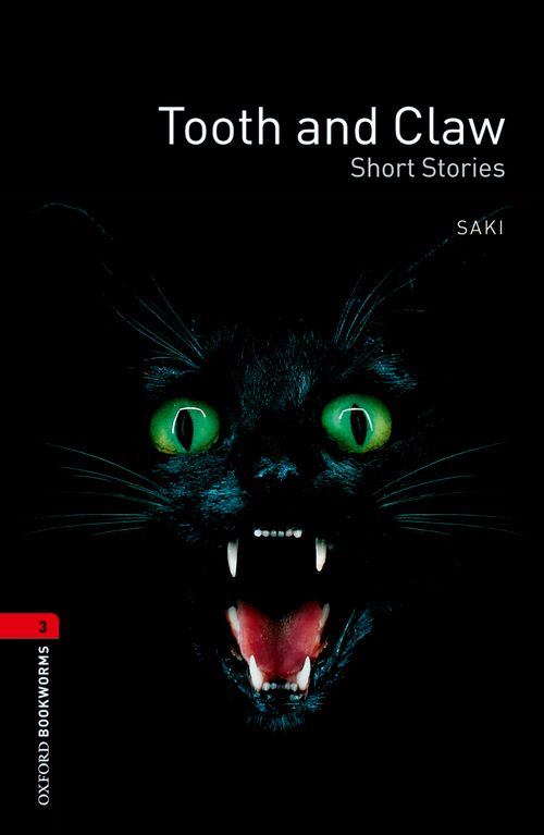 Oxford Bookworms Library Level 3: Tooth and Claw Short Stories