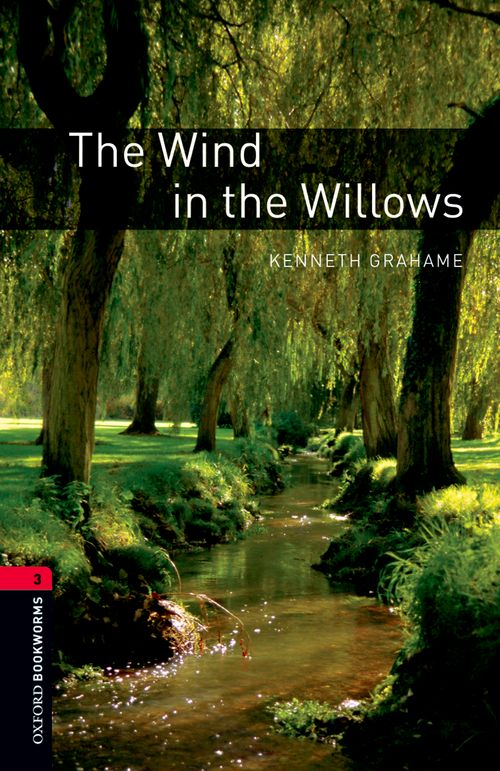 Oxford Bookworms Library Level 3: The Wind in the Willows