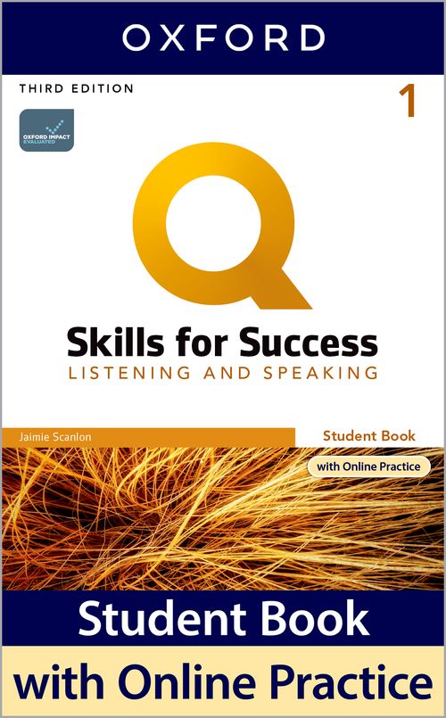 Q: Skills for Success 3rd Edition: Level 1: Listening & Speaking Student Book with IQ Online Practice