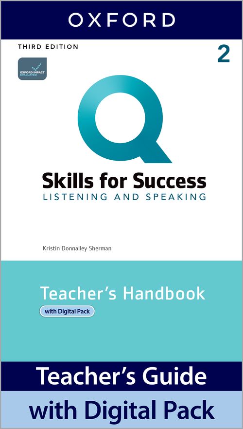 Q: Skills for Success 3rd Edition: Level 2: Listening & Speaking Teacher's Guide Pack