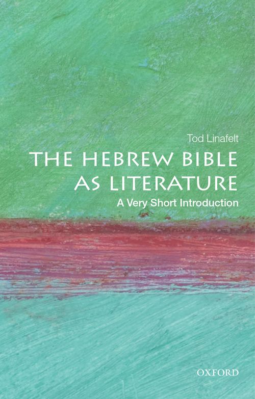 The Hebrew Bible as Literature: A Very Short Introduction [#478]