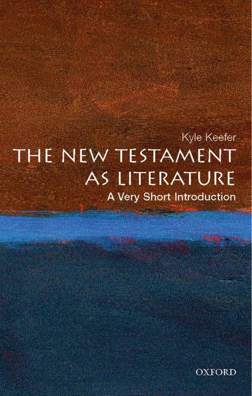 The New Testament as Literature: A Very Short Introduction