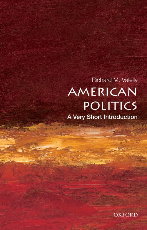 American Politics: A Very Short Introduction [#350]