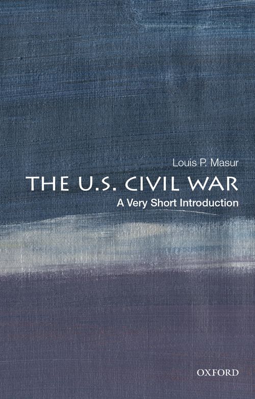 The U.S. Civil War: A Very Short Introduction [#641]