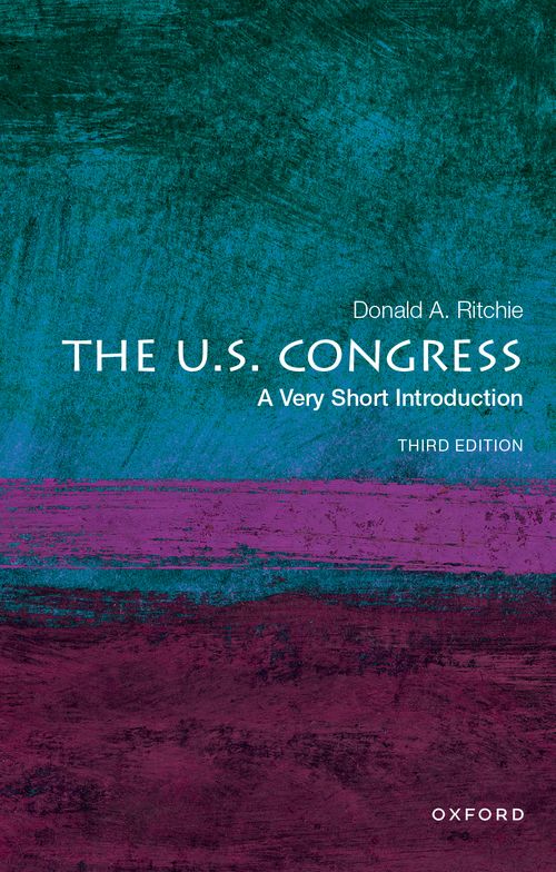 The U.S. Congress: A Very Short Introduction (3rd edition) [#244]