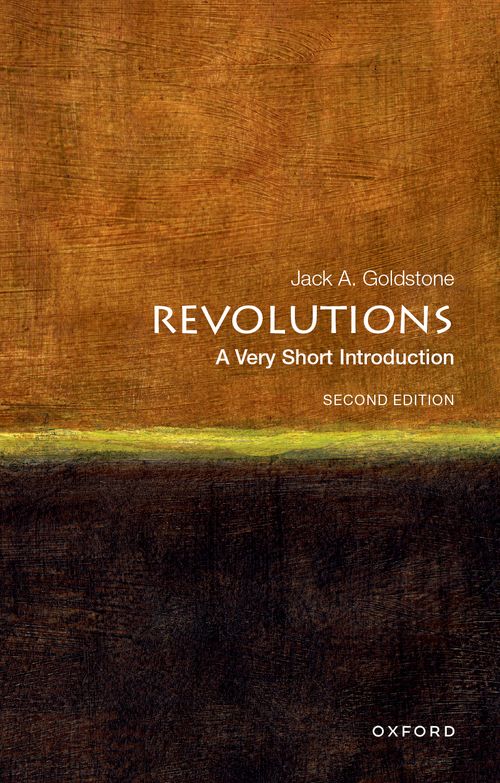 Revolutions: A Very Short Introduction (2nd edition) [#381]