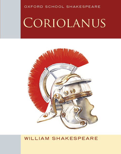 Oxford School Shakespeare: Coriolanus: 2012