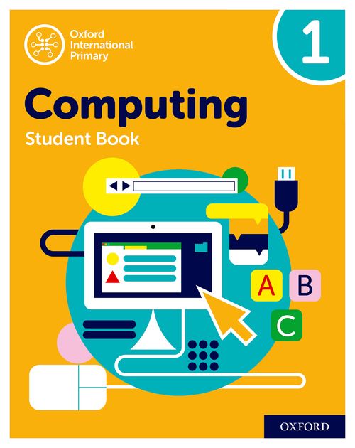 Oxford International Primary Computing: Student Book 1  2nd Edition