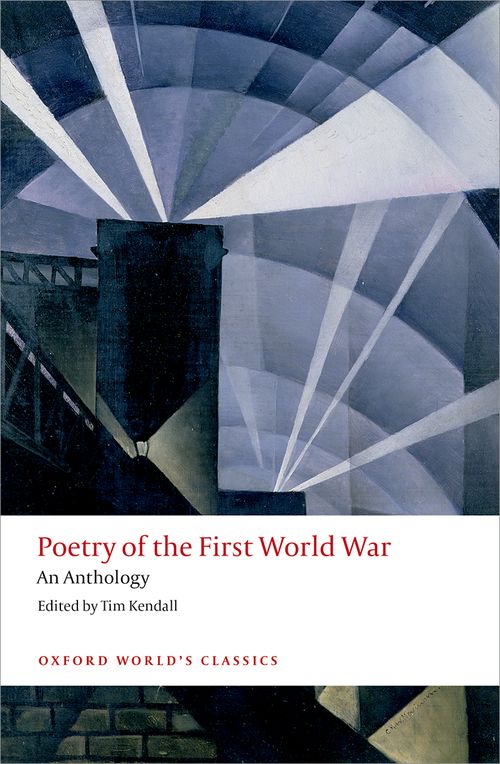 Poetry of the First World War: An Anthology