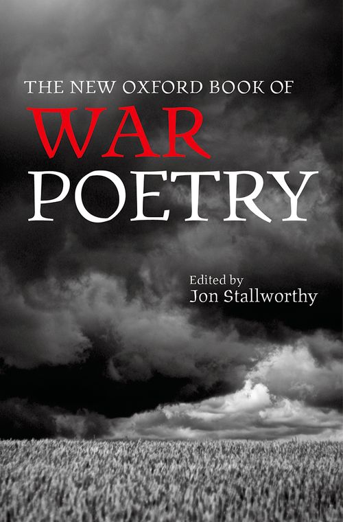 The New Oxford Book of War Poetry (2nd edition)
