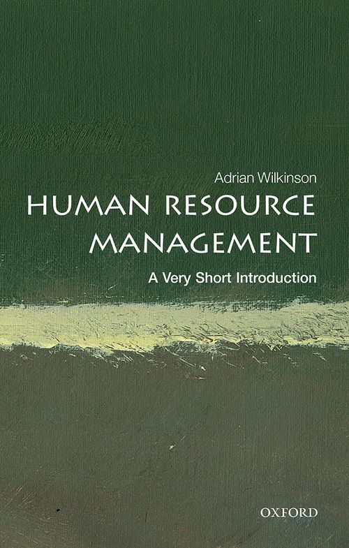 Human Resource Management: A Very Short Introduction [#699]