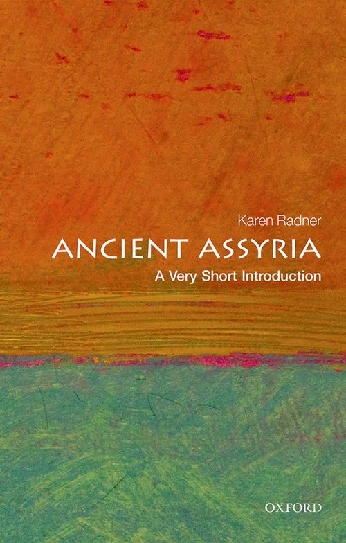 Ancient Assyria: A Very Short Introduction [#424]