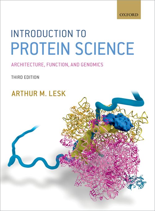 Introduction to Protein Science: Architecture, Function, and Genomics (3rd edition)