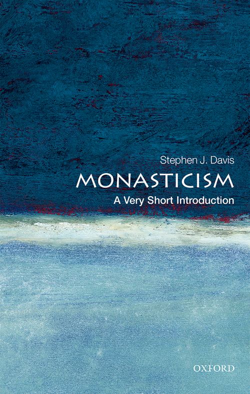 Monasticism: A Very Short Introduction [#546]