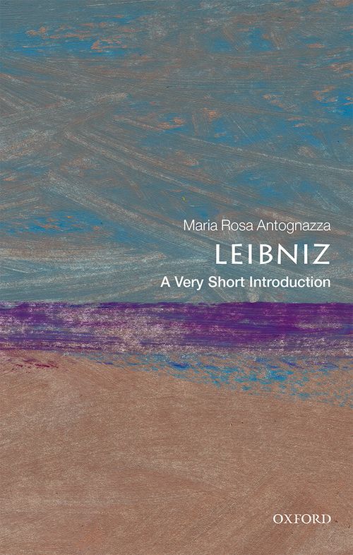 Leibniz: A Very Short Introduction [#490]