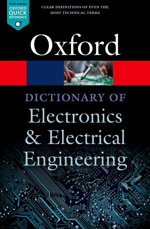 A Dictionary of Electronics and Electrical Engineering (5th edition)