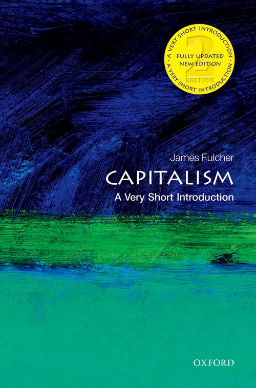 Capitalism: A Very Short Introduction (2nd edition)