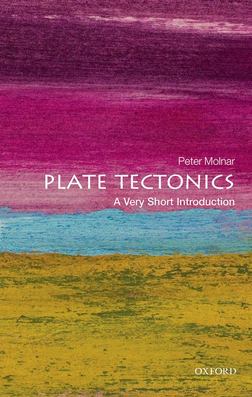 Plate Tectonics: A Very Short Introduction