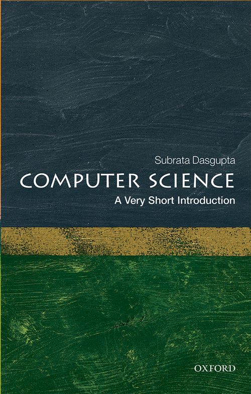 Computer Science: A Very Short Introduction [#466]