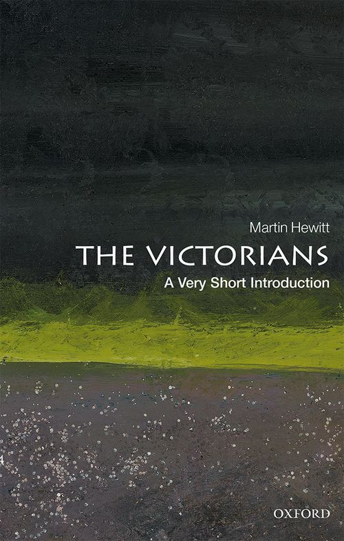 The Victorians: A Very Short Introduction [#739]