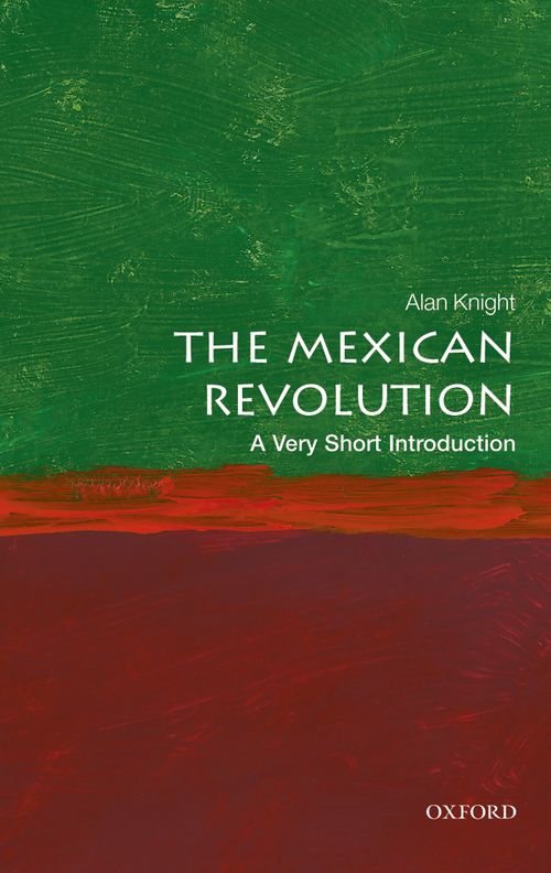 The Mexican Revolution: A Very Short Introduction [#459]
