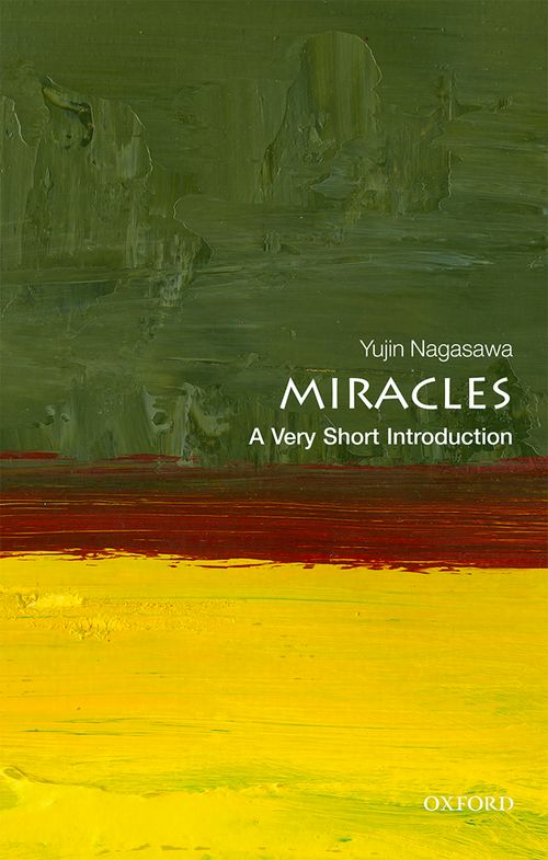 Miracles: A Very Short Introduction [#541]