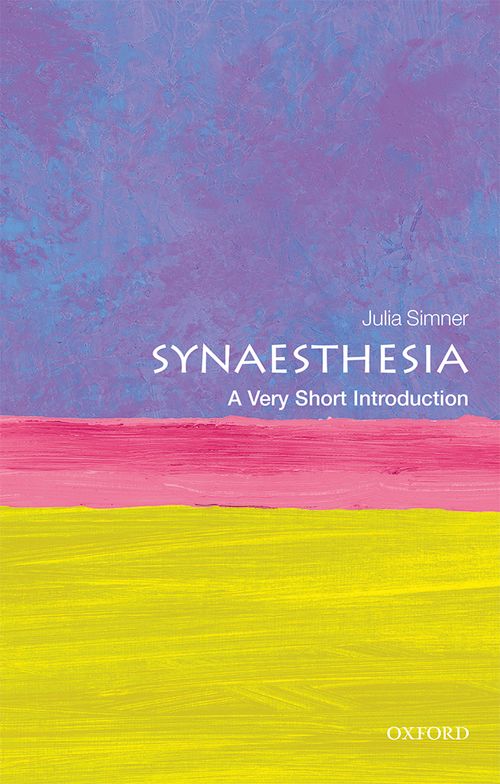 Synaesthesia: A Very Short Introduction [#608]