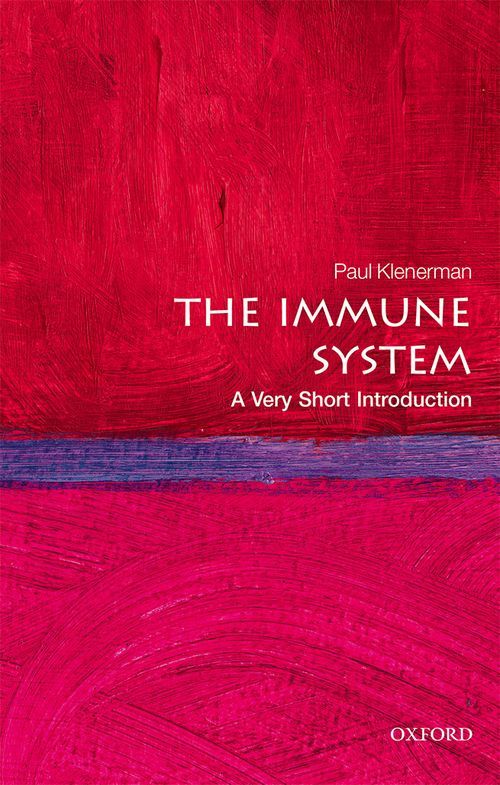The Immune System: A Very Short Introduction [#544]