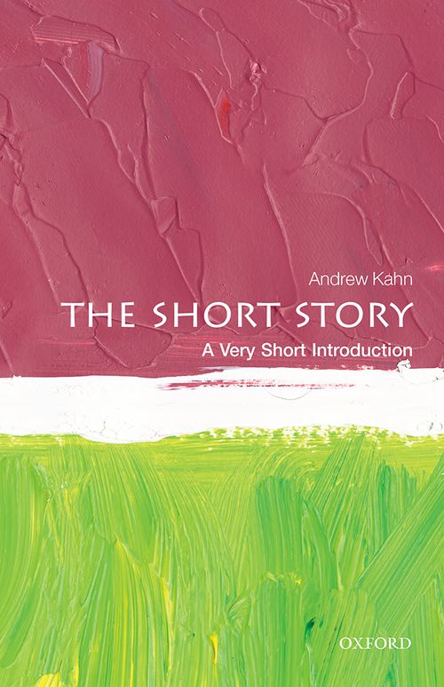 The Short Story: A Very Short Introduction [#688]
