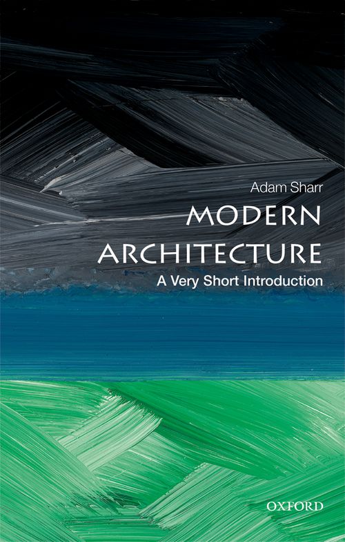 Modern Architecture: A Very Short Introduction [#587]