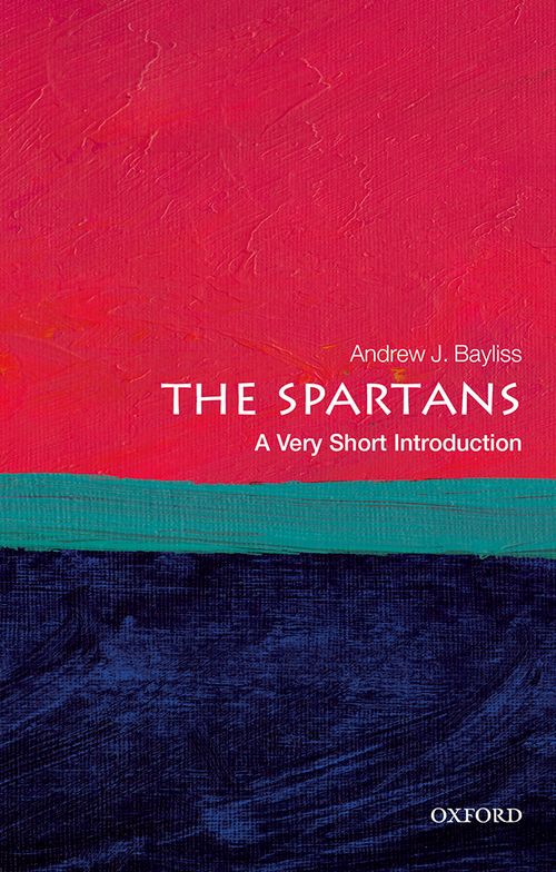 The Spartans: A Very Short Introduction [#706]