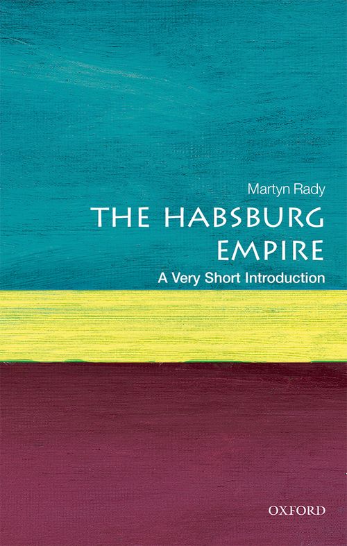 The Habsburg Empire: A Very Short Introduction [#515]