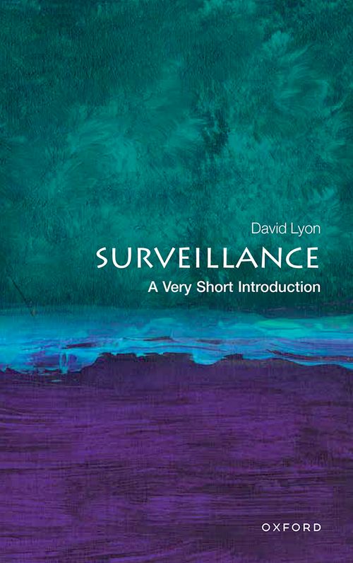 Surveillance: A Very Short Introduction [#748]