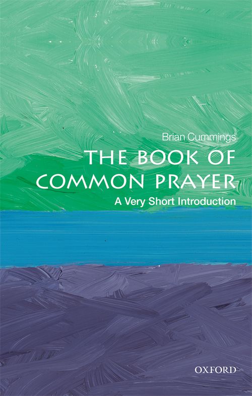 The Book of Common Prayer: A Very Short Introduction