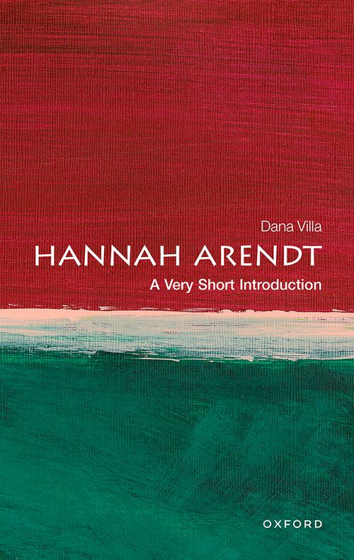 Hannah Arendt: A Very Short Introduction [#717]