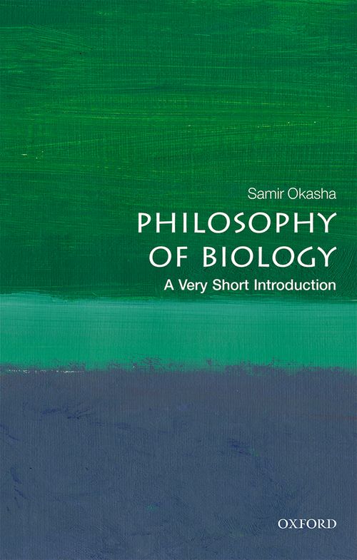 Philosophy of Biology: A Very Short Introduction [#619]
