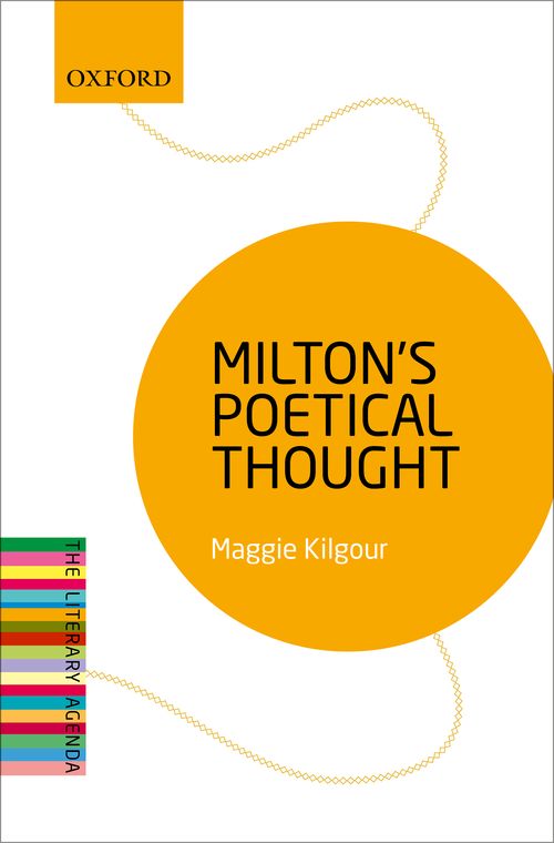 Milton's Poetical Thought: The Literary Agenda