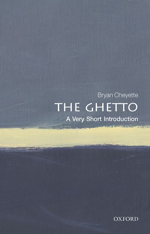 The Ghetto: A Very Short Introduction [#648]