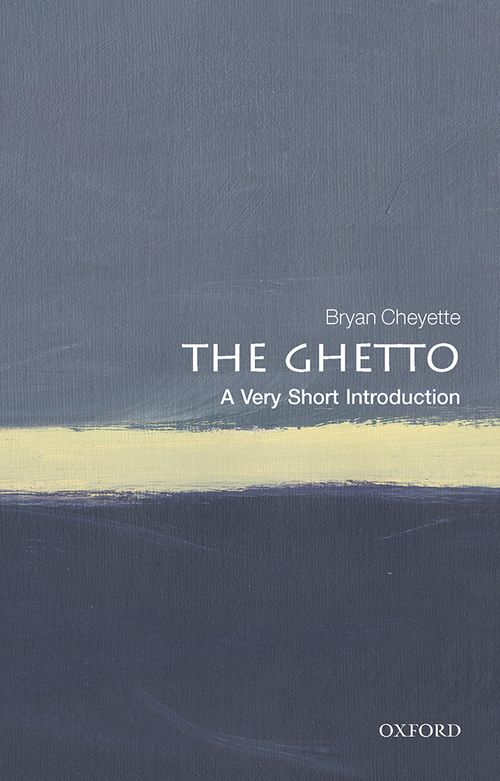 The Ghetto: A Very Short Introduction [#648]