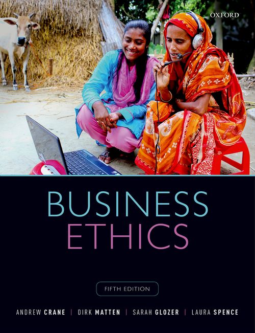 Business Ethics: Managing Corporate Citizenship and Sustainability in the Age of Globalization (5th edition)