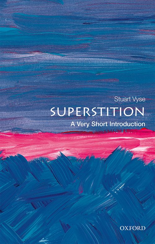 Superstition: A Very Short Introduction [#623]