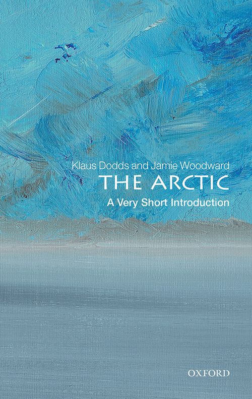 The Arctic: A Very Short Introduction [#687]