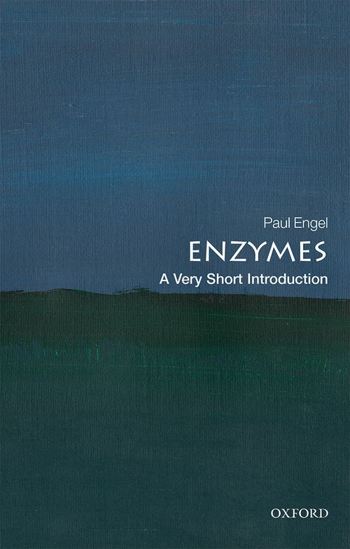 Enzymes: A Very Short Introduction [#661]