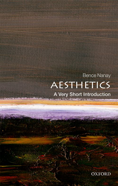 Aesthetics: A Very Short Introduction [#616]
