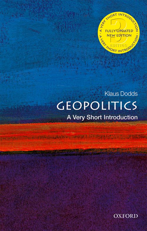 Geopolitics: A Very Short Introduction (3rd edition)