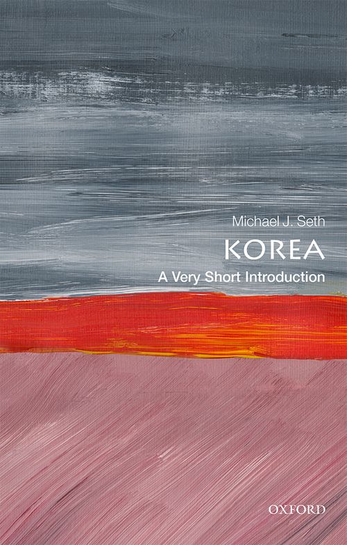 Korea: A Very Short Introduction [#625]