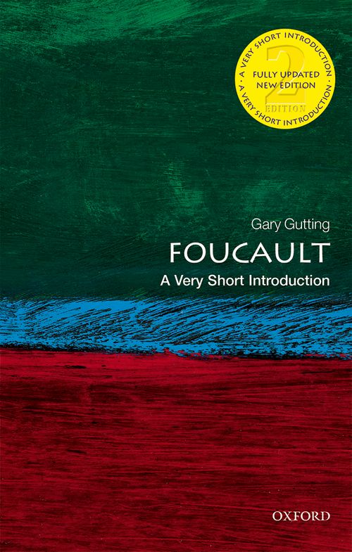 Foucault: A Very Short Introduction (2nd edition) [#122]