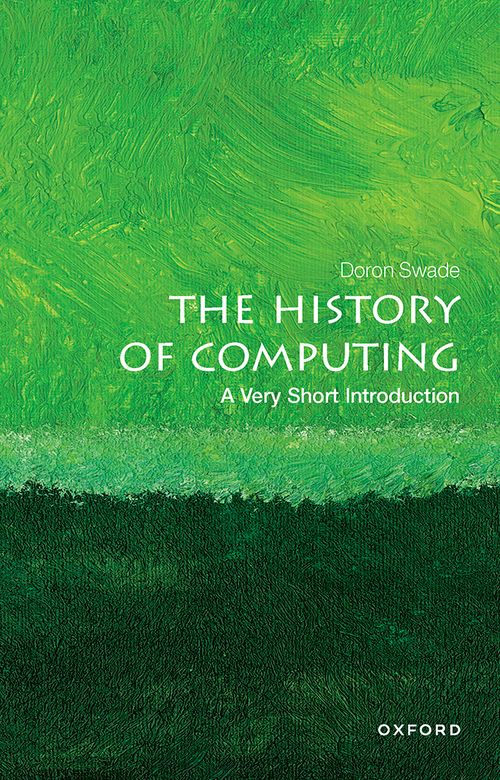 The History of Computing: A Very Short Introduction [#714]