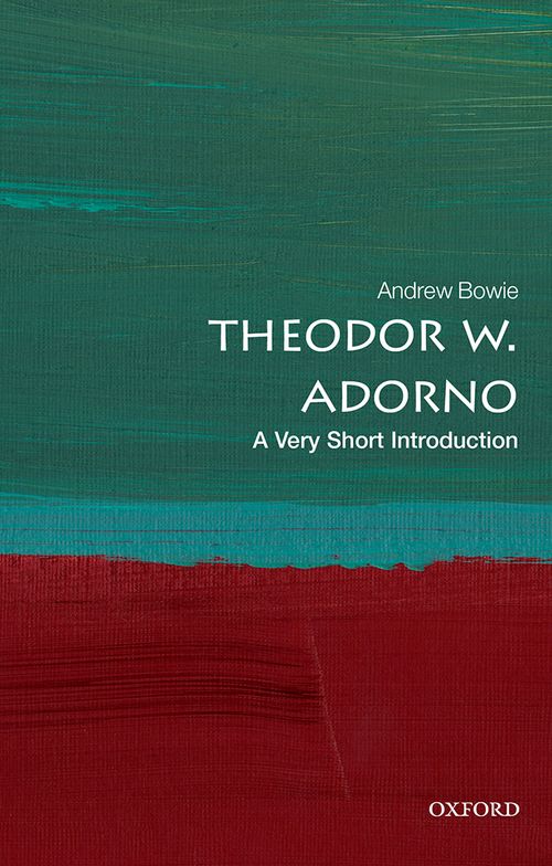 Theodor W. Adorno: A Very Short Introduction [#704]