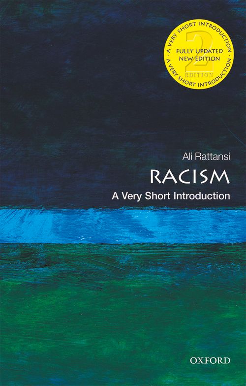 Racism: A Very Short Introduction (2nd edition) [#161]